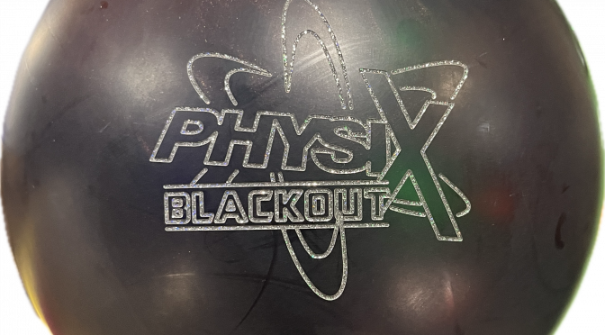 Storm Physix Blackout Bowling Ball Review